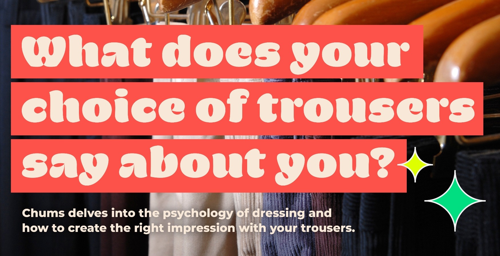 What does your choice of trousers say about you?